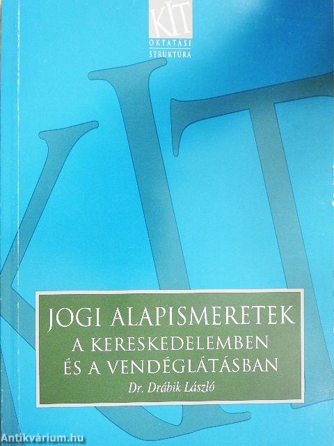 Jogi alapismeretek a kereskedelemben és a vendéglátásban