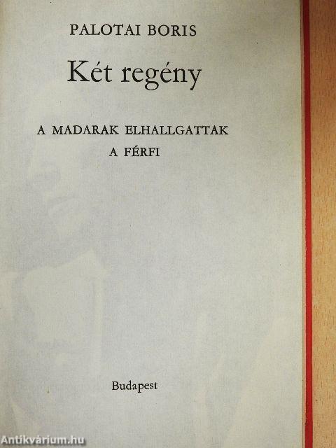 A madarak elhallgattak/A férfi