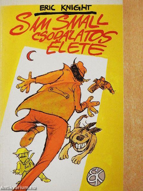 Sam Small csodálatos élete