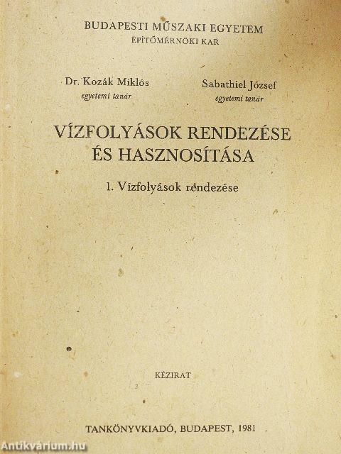 Vízfolyások rendezése és hasznosítása I.