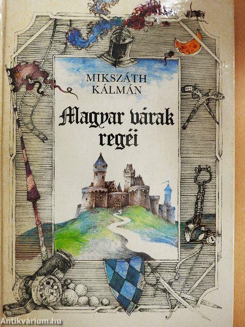 Magyar várak regéi