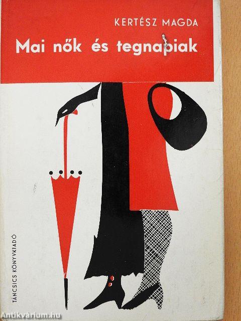 Mai nők és tegnapiak