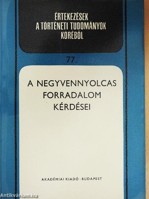 A negyvennyolcas forradalom kérdései