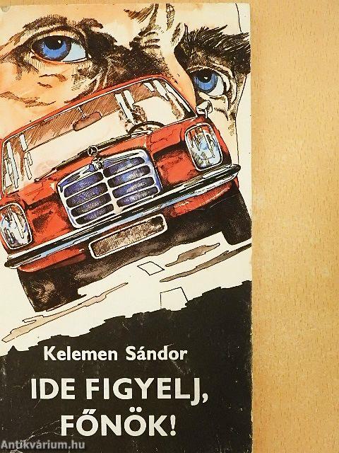 Ide figyelj, főnök!