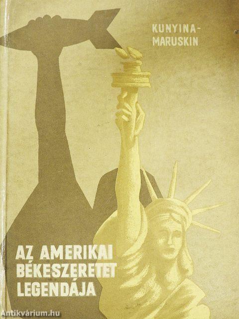 Az amerikai békeszeretet legendája