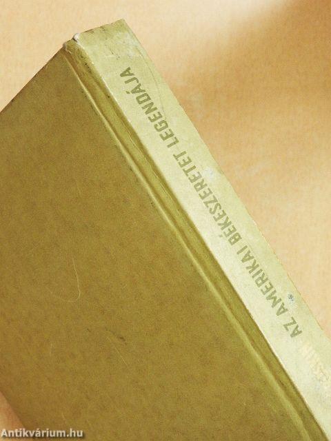 Az amerikai békeszeretet legendája