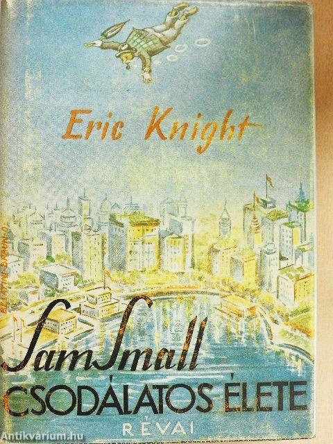 Sam Small csodálatos élete