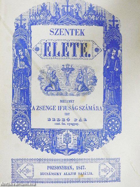 Szentek élete