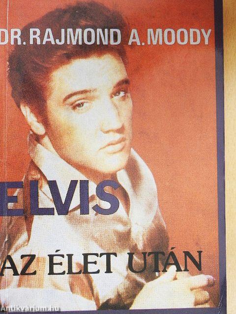 Elvis az élet után