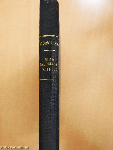 Bor, szerelem, bánat