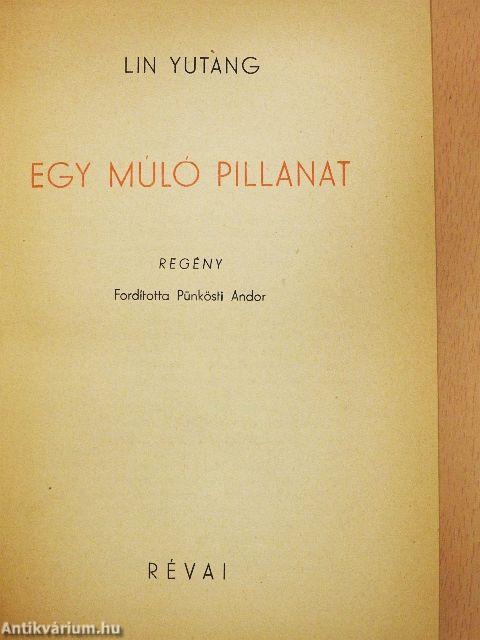 Egy múló pillanat I-II.