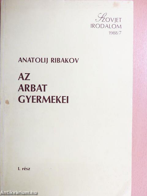 Az Arbat gyermekei I-II.