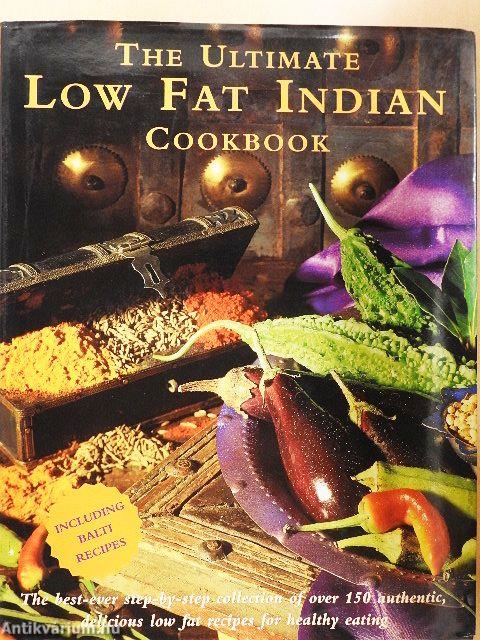 The Ultimate Low Fat Indian Cookbook