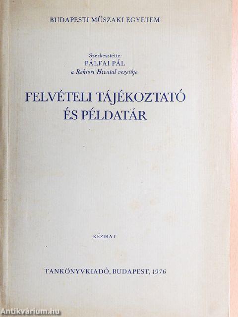 Felvételi tájékoztató és példatár