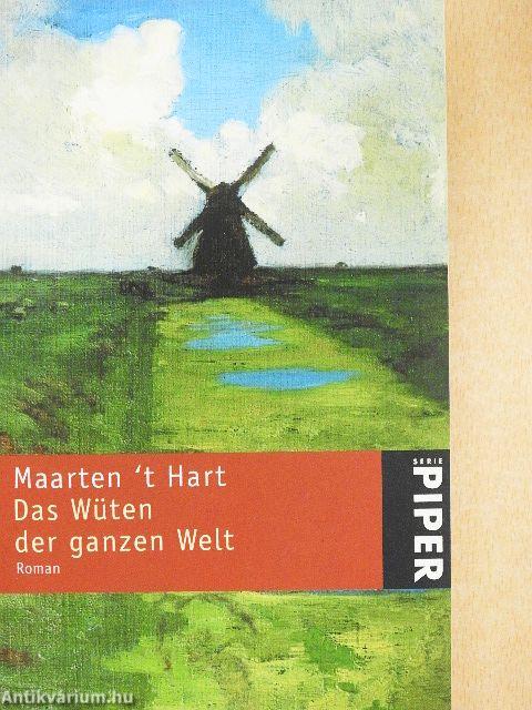 Das Wüten der ganzen Welt