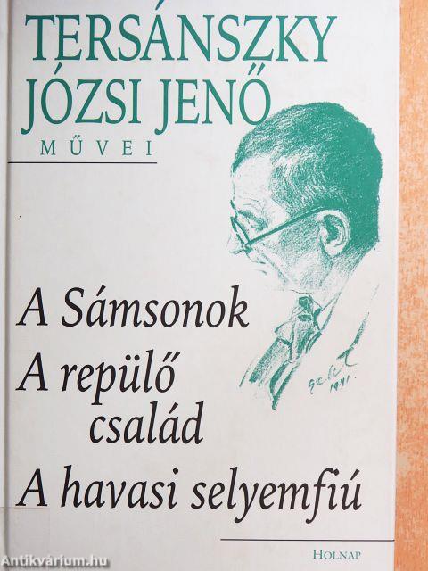 A Sámsonok/A repülő család/A havasi selyemfiú