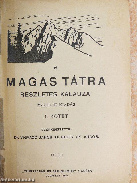 A Magas Tátra részletes kalauza I.