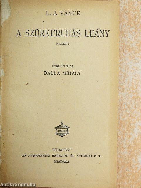 A szürkeruhás leány/Aki egy várost kirabolt
