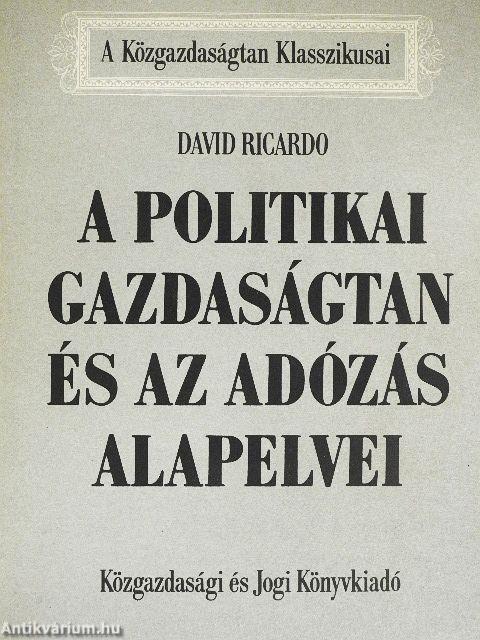 A politikai gazdaságtan és az adózás alapelvei