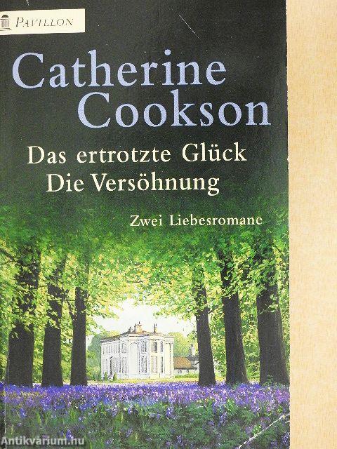 Das Ertrotzte Glück/Die Versöhnung