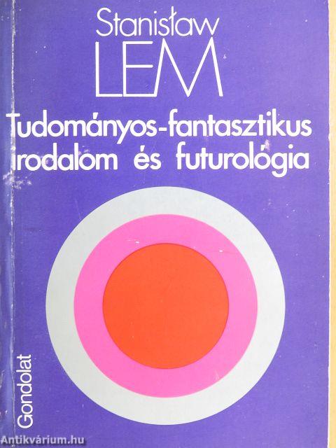 Tudományos-fantasztikus irodalom és futurológia