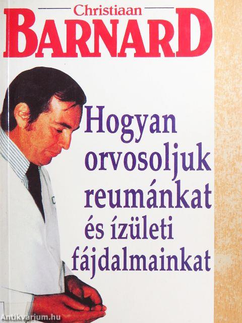 Hogyan orvosoljuk reumánkat és ízületi fájdalmainkat