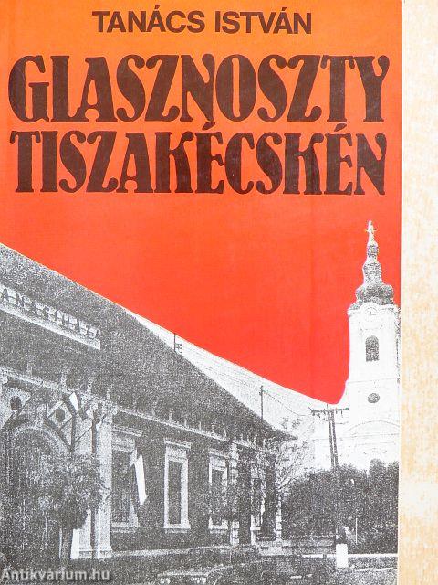Glasznoszty Tiszakécskén