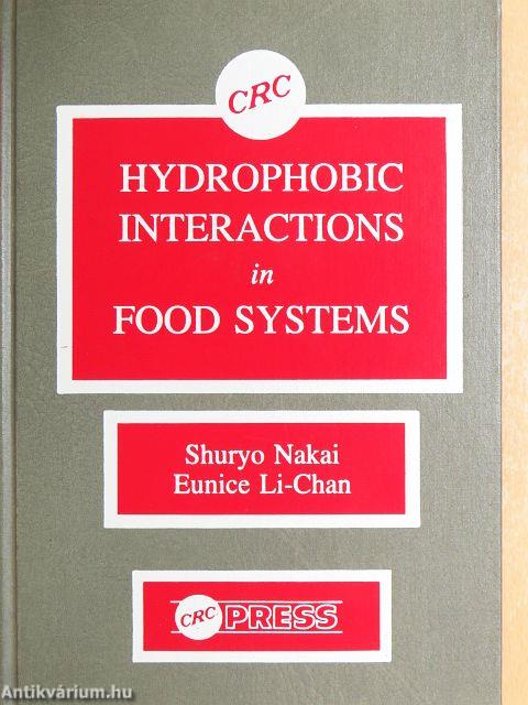 Hydrophobic Interactions in Food Systems