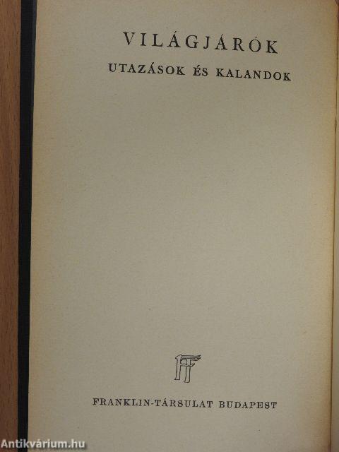 "15 kötet a Világjárók - Utazások és kalandok sorozatból (nem teljes sorozat)"