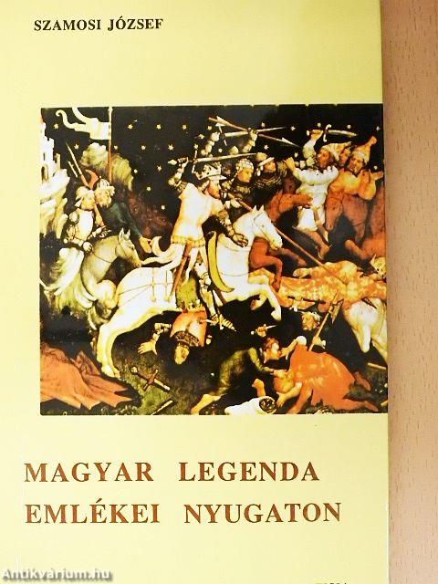 Magyar legenda emlékei nyugaton