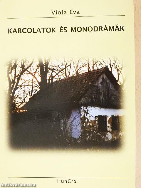 Karcolatok és monodrámák