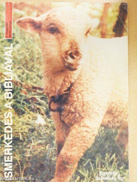 Ismerkedés a Bibliával II. negyedév április-június