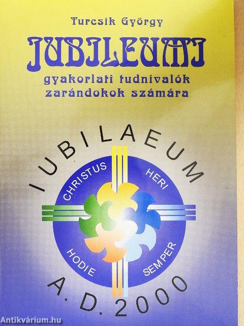 Jubileumi gyakorlati tudnivalók zarándokok számára