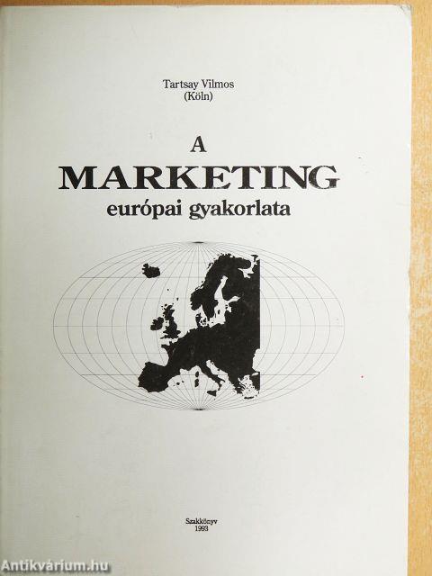 A marketing európai gyakorlata