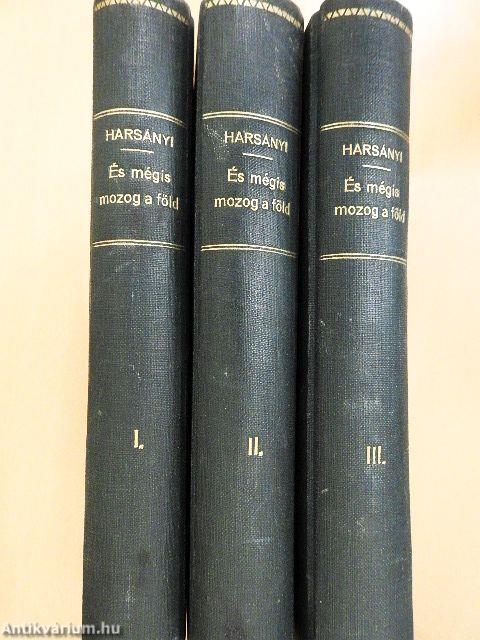 És mégis mozog a föld I-III.