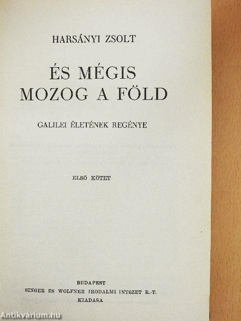 És mégis mozog a föld I-III.