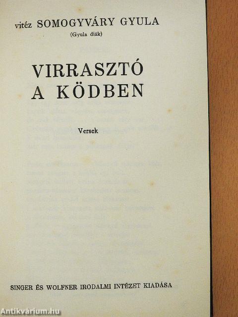 Virrasztó a ködben/Utolsó szárnycsapás/A virágember/A fiú nem üthet vissza