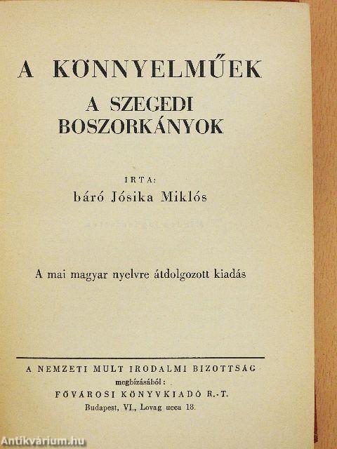 A könnyelműek/A szegedi boszorkányok