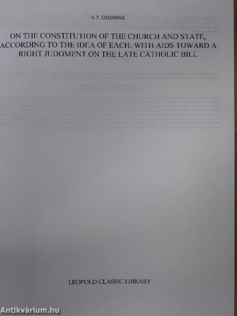 On the constitution of the church and state, according to the idea of each: with aids toward a right judgment on the late catholic bill