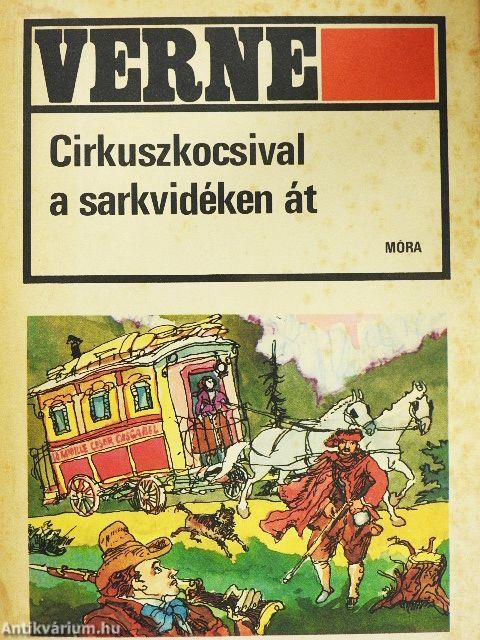 Cirkuszkocsival a sarkvidéken át