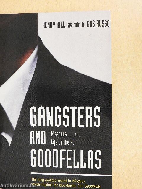 Gangsters and Goodfellas