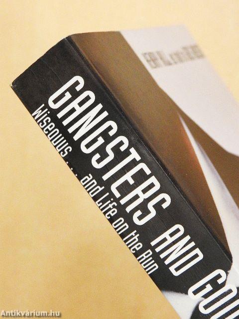 Gangsters and Goodfellas