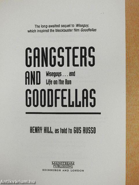 Gangsters and Goodfellas