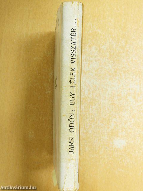 Egy lélek visszatér...