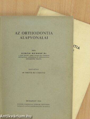 Az orthodontia alapvonalai I-II.