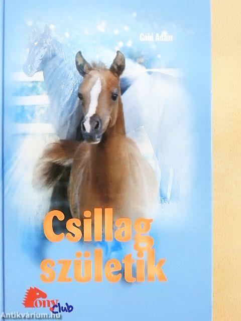 Csillag születik