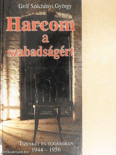Harcom a szabadságért