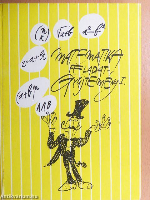 Matematika feladatgyűjtemény I.