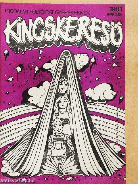 Kincskereső 1981. április
