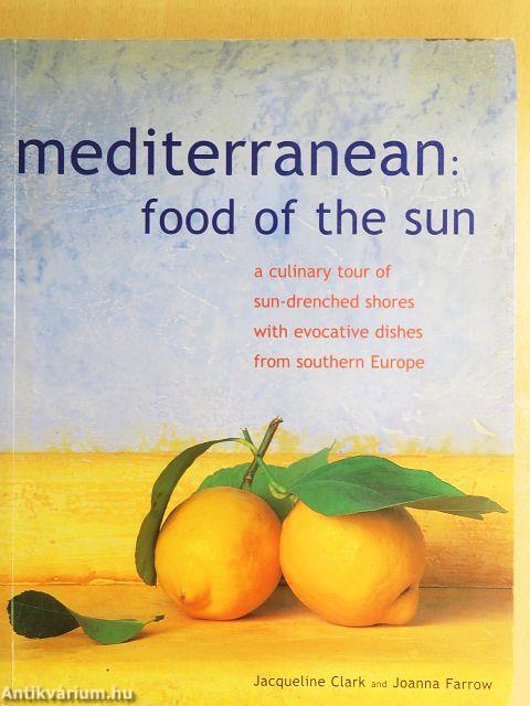 Mediterranean: Food of the Sun